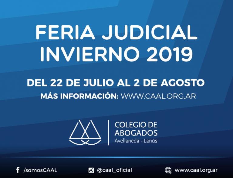 FERIA JUDICIAL DE INVIERNO 2019 - CAAL - Colegio De Abogados Avellaneda ...